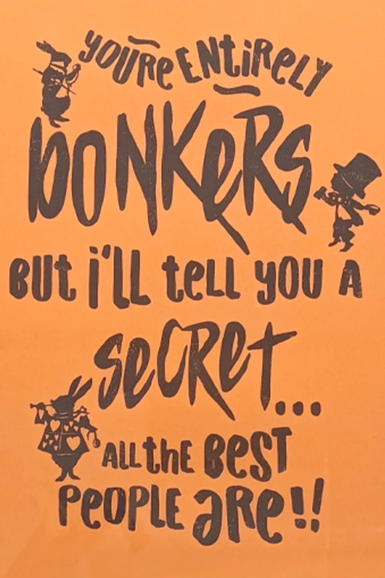 You're Entirely Bonkers Alice in Wonderland Pink